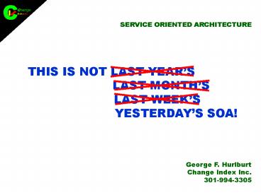 Service Oriented Architecture