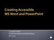 Creating Accessible MS Word and PowerPoint