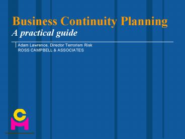 Business Continuity Planning A practical guide