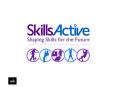 SkillsActive the Sector Skills Council for Active Leisure and Learning PowerPoint PPT Presentation