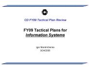 FY09 Tactical Plans for Information Systems