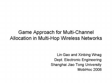 Game Approach for MultiChannel Allocation in MultiHop Wireless Networks