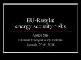 EURussia: energy security risks PowerPoint PPT Presentation