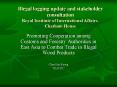 Illegal logging update and stakeholder consultation Royal Institute of International Affairs, Chatham House PowerPoint PPT Presentation