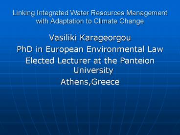 Linking Integrated Water Resources Management with Adaptation to Climate Change