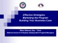 Effective Strategies: Marketing the Program Building Your Business Case PowerPoint PPT Presentation