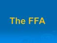 The FFA PowerPoint PPT Presentation