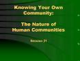 Knowing Your Own Community: The Nature of Human Communities PowerPoint PPT Presentation