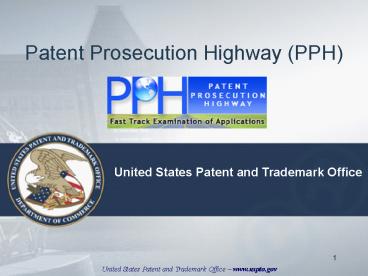 Patent Prosecution Highway (PPH)