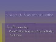 Chapter 14: Searching and Sorting