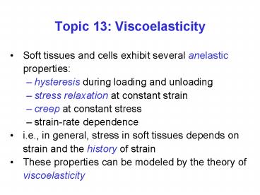 Topic 13: Viscoelasticity