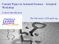 Course Introduction - Current Topics in Actuarial Science PowerPoint PPT Presentation