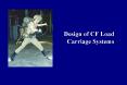 Design of CF Load Carriage Systems PowerPoint PPT Presentation