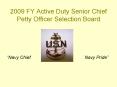 2009 FY Active Duty Senior Chief Petty Officer Selection Board PowerPoint PPT Presentation