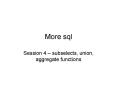 More sql PowerPoint PPT Presentation