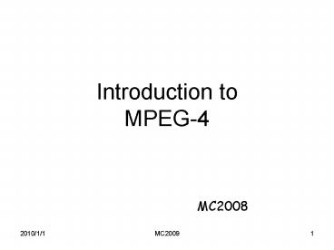 Introduction to MPEG4