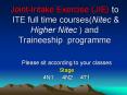Joint-Intake Exercise (JIE) to ITE full time courses(Nitec PowerPoint PPT Presentation