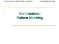 Combinatorial Pattern Matching PowerPoint PPT Presentation