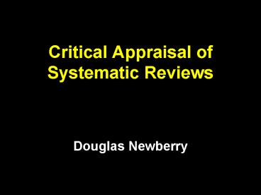 Critical Appraisal of Systematic Reviews
