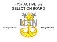 FY07 ACTIVE E9 SELECTION BOARD PowerPoint PPT Presentation