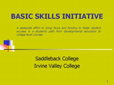 BASIC SKILLS INITIATIVE