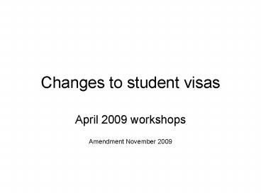 Changes to student visas