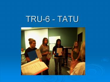 TRU-6 - TATU