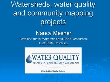 Watersheds, water quality and community mapping projects