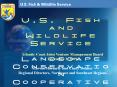 U'S' Fish and Wildlife Service Landscape Conservation Cooperatives PowerPoint PPT Presentation