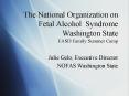 The National Organization on Fetal Alcohol Syndrome Washington State FASD Family Summer Camp PowerPoint PPT Presentation