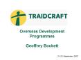 Overseas Development Programmes Geoffrey Bockett PowerPoint PPT Presentation