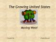 The Growing United States PowerPoint PPT Presentation
