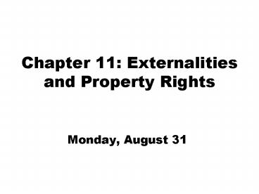 Chapter 11: Externalities and Property Rights