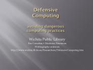 Defensive Computing avoiding dangerous computing practices