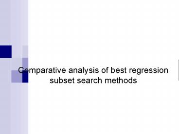 Comparative analysis of best regression subset search methods