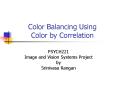 Color Balancing Using Color by Correlation PowerPoint PPT Presentation