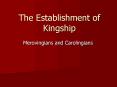 The Establishment of Kingship PowerPoint PPT Presentation