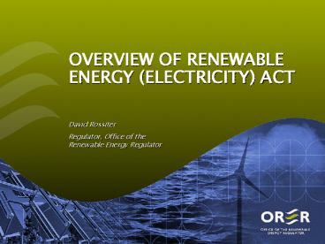 OVERVIEW OF RENEWABLE ENERGY ELECTRICITY ACT