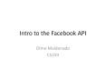 Intro to the Facebook API PowerPoint PPT Presentation