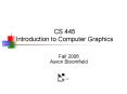 CS 445 Introduction to Computer Graphics PowerPoint PPT Presentation