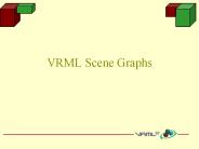 VRML Scene Graphs