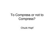 To Compress or not to Compress?