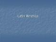 Latin America PowerPoint PPT Presentation