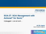 SOA-37: SOA Management with Actional