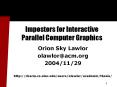 Impostors for Interactive Parallel Computer Graphics PowerPoint PPT Presentation