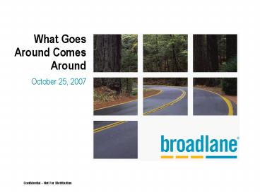 What Goes Around Comes Around