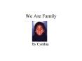 We Are Family PowerPoint PPT Presentation