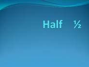 Half  