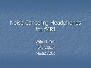 Noise Canceling Headphones for fMRI