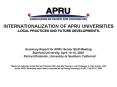 INTERNATIONALIZATION OF APRU UNIVERSITIES -LOCAL PRACTICES AND FUTURE DEVELOPMENTS- PowerPoint PPT Presentation